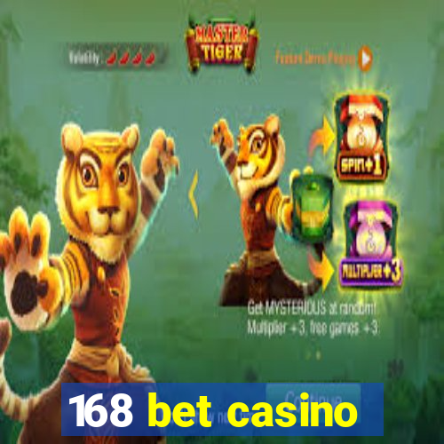 168 bet casino